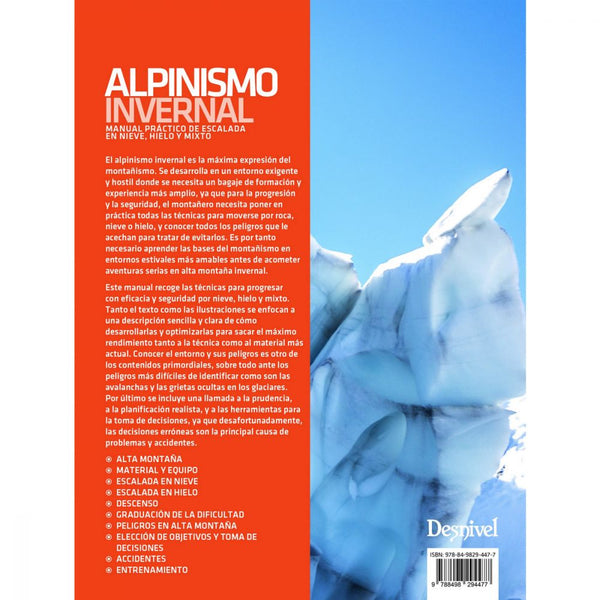 Alpinismo Invernal. Manual Práctico de Escalada en Nieve, Hielo y Mixto